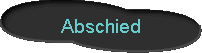  Abschied 