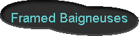  Framed Baigneuses 
