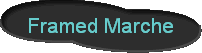 Framed Marche