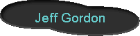  Jeff Gordon 
