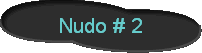 Nudo # 2