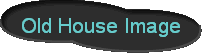Old House Image