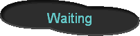 Waiting